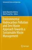 Environmental Hydrocarbon Pollution and Zero Waste Approach Towards a Sustainable Waste Management