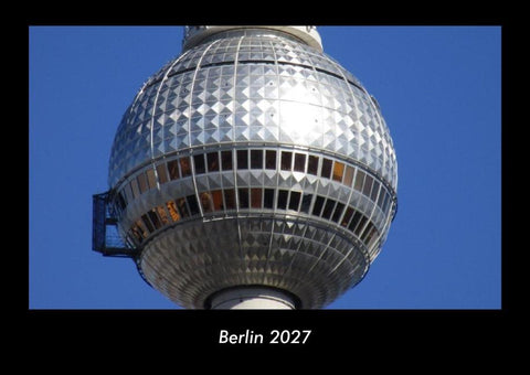 Berlin 2027 Fotokalender DIN A3