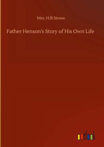 Father Henson's Story of His Own Life