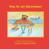 Was für ein Bärenleben