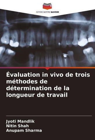 Évaluation in vivo de trois méthodes de détermination de la longueur de travail