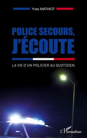 Police secours, j'écoute