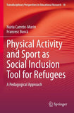 Physical Activity and Sport as Social Inclusion Tool for Refugees