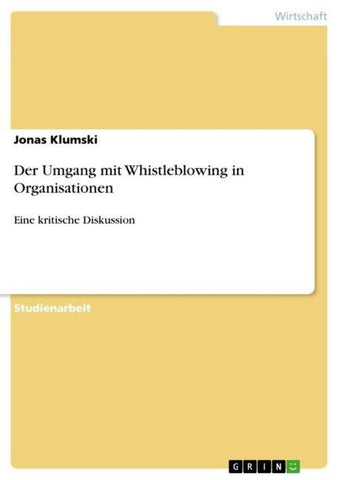 Der Umgang mit Whistleblowing in Organisationen