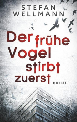 Der frühe Vogel stirbt zuerst
