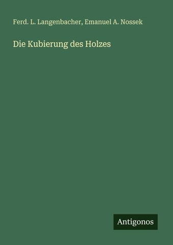 Die Kubierung des Holzes