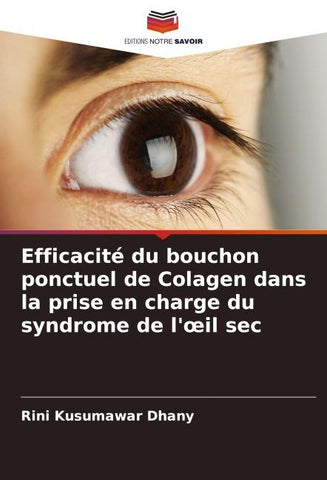 Efficacité du bouchon ponctuel de Colagen dans la prise en charge du syndrome de l'¿il sec
