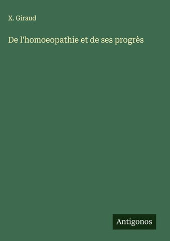 De l'homoeopathie et de ses progrès