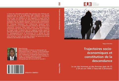 Trajectoires socio-économiques et constitution de la descendance