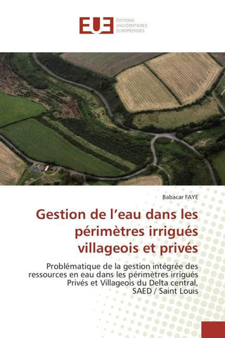 Gestion de l'eau dans les périmètres irrigués villageois et privés