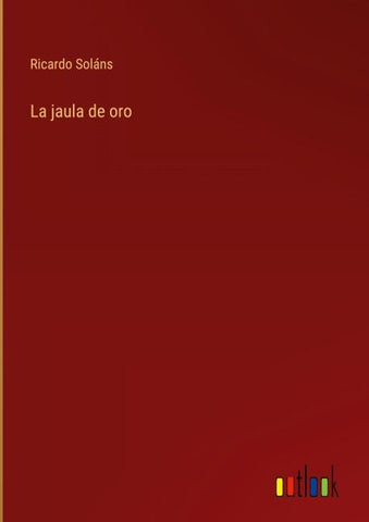 La jaula de oro