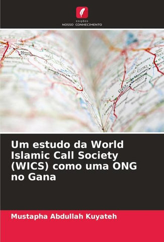 Um estudo da World Islamic Call Society (WICS) como uma ONG no Gana
