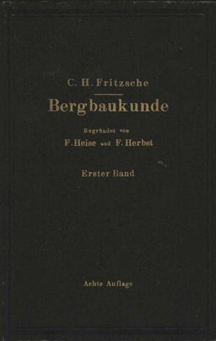 Lehrbuch der Bergbaukunde