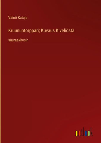 Kruununtorppari; Kuvaus Kiveliöstä