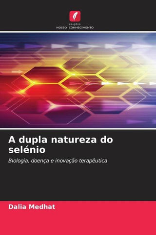 A dupla natureza do selénio