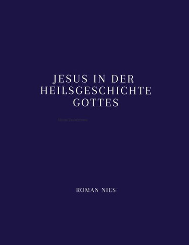 Jesus in der Heilsgeschichte Gottes