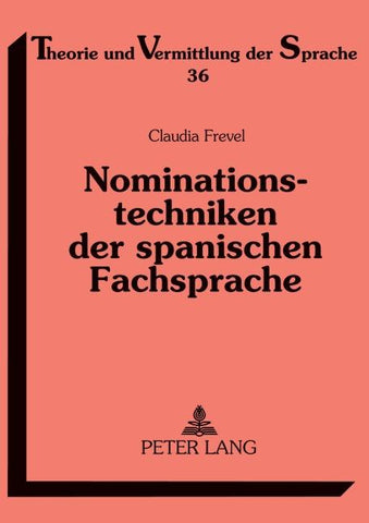 Nominationstechniken der spanischen Fachsprache
