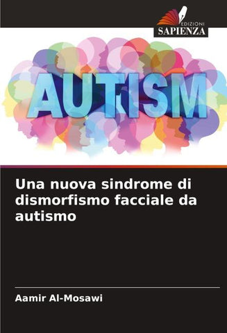 Una nuova sindrome di dismorfismo facciale da autismo