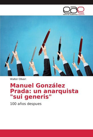 Manuel González Prada: un anarquista "sui generis"