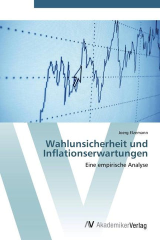 Wahlunsicherheit und Inflationserwartungen