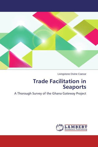 Trade Facilitation in Seaports