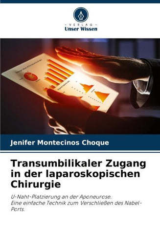 Transumbilikaler Zugang in der laparoskopischen Chirurgie