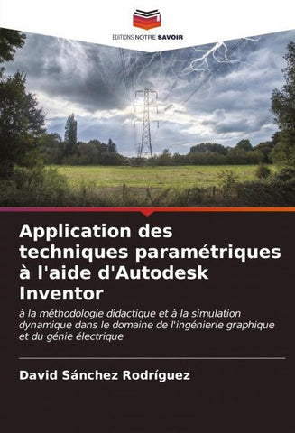 Application des techniques paramétriques à l'aide d'Autodesk Inventor