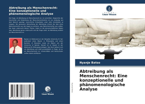 Abtreibung als Menschenrecht: Eine konzeptionelle und phänomenologische Analyse