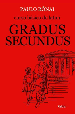 Curso Básico de Latim: Gradus Secundus