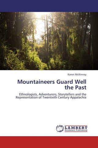Mountaineers Guard Well the Past