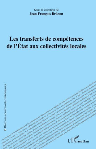Les transferts de compétences de l'Etat aux collectivités locales