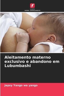 Aleitamento materno exclusivo e abandono em Lubumbashi