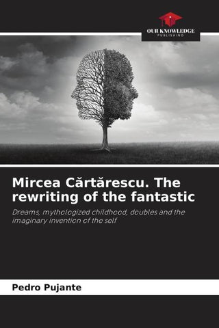 Mircea C¿rt¿rescu. The rewriting of the fantastic