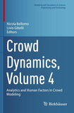 Crowd Dynamics, Volume 4