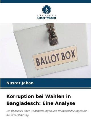 Korruption bei Wahlen in Bangladesch: Eine Analyse