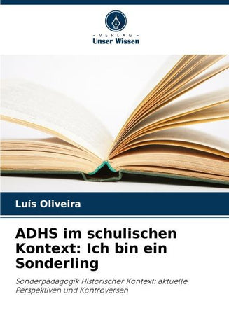 ADHS im schulischen Kontext: Ich bin ein Sonderling