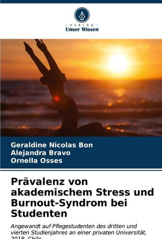 Prävalenz von akademischem Stress und Burnout-Syndrom bei Studenten