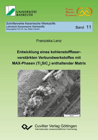 Entwicklung eines kohlenstofffaserverstärkten Verbundwerkstoffes mit MAX-Phasen (Ti3SiC2) enthaltender Matrix