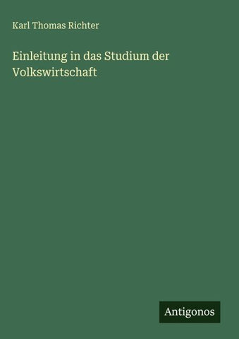 Einleitung in das Studium der Volkswirtschaft