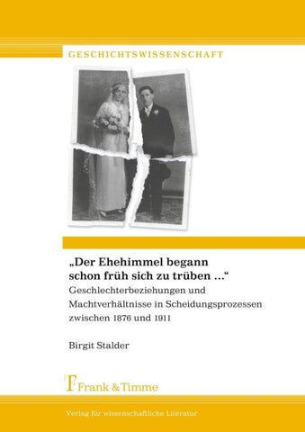 "Der Ehehimmel begann schon früh sich zu trüben ..."