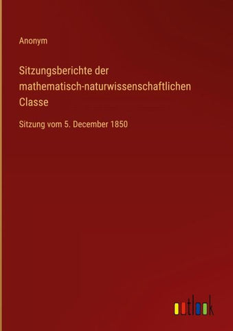 Sitzungsberichte der mathematisch-naturwissenschaftlichen Classe
