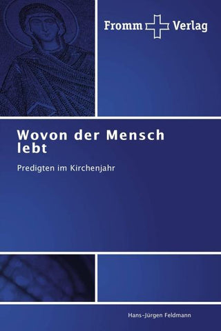Wovon der Mensch lebt