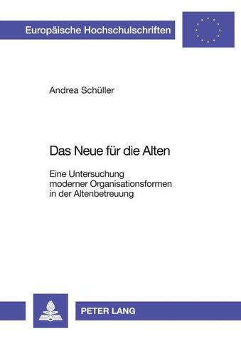 Das Neue für die Alten
