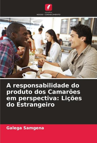 A responsabilidade do produto dos Camarões em perspectiva: Lições do Estrangeiro