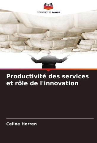 Productivité des services et rôle de l'innovation