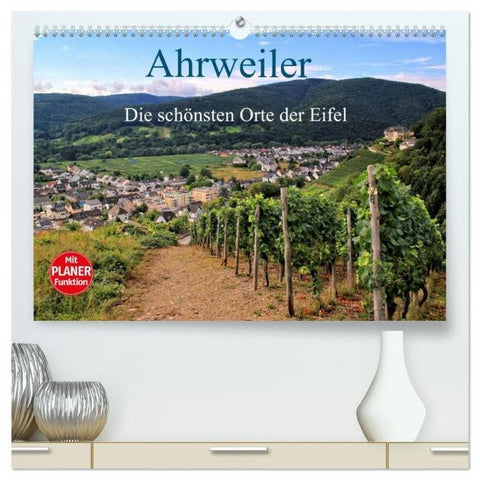 Die schönsten Orte der Eifel - Ahrweiler (hochwertiger Premium Wandkalender 2026 DIN A2 quer), Kunstdruck in Hochglanz