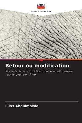 Retour ou modification