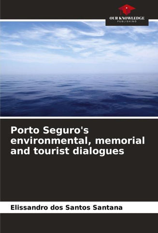 Porto Seguro's environmental, memorial and tourist dialogues