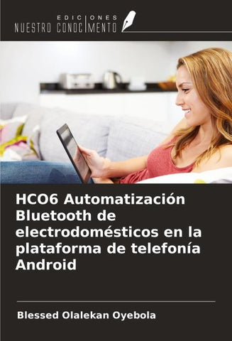 HCO6 Automatización Bluetooth de electrodomésticos en la plataforma de telefonía Android