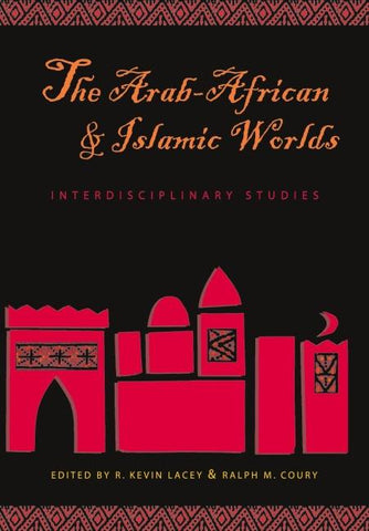 The Arab-African and Islamic Worlds